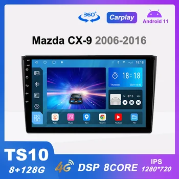 TS10 Radio Auto Android 11 Multimedia Player Video pentru Mazda CX9 CX-9 CX 9 TB 2006-2016 GPS Carplay DSP 4G LTE 8G+128G Nu 2din