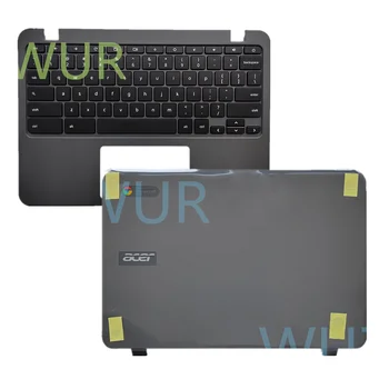 Noul LCD Back Cover-O Coajă Pentru Acer Chromebook C731T C731 Gri C Shell Cu Tastatura Negru FAZHM001010