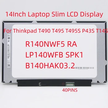 R140NWF5 RA LP140WFB SPK1 B140HAK03.2 N140HCN EA1 N140HCR GL2 14Inch Touch Screen Laptop Slim LCD IPS FHD